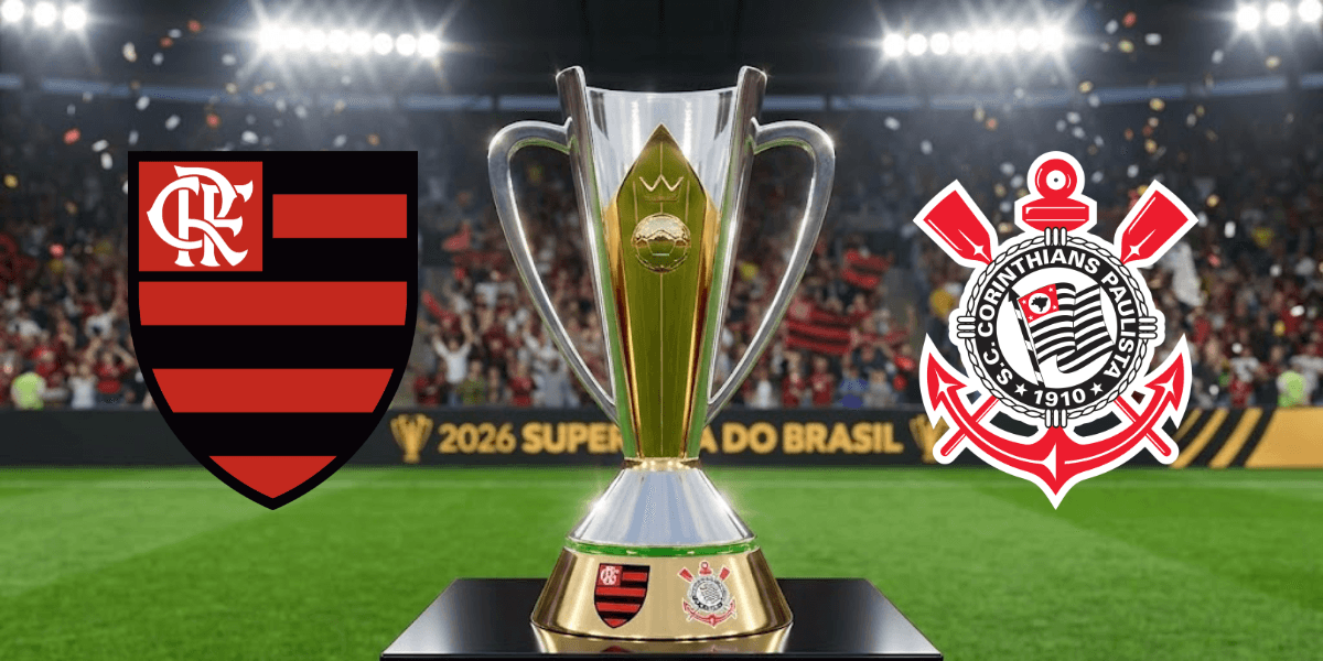 Flamengo x Corinthians na Supercopa do Brasil 2026: data e onde assistir